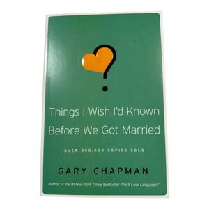 Things I Wish I'd Known Before We Got Married Gary Chapman Book‎